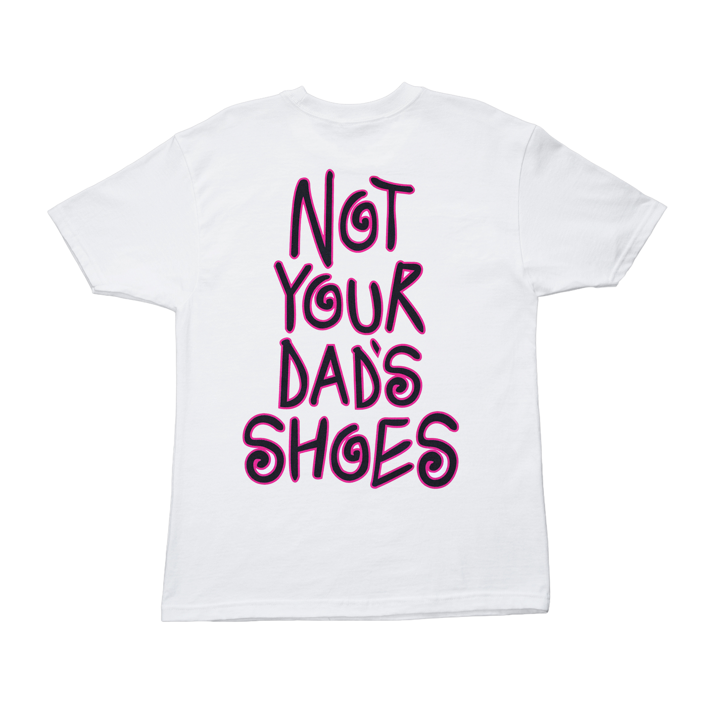 "Not Your Dad's Shoes" Tee- Pink