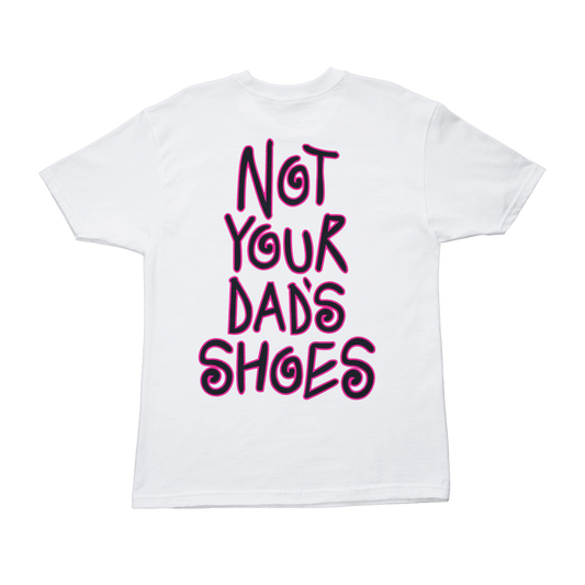 "Not Your Dad's Shoes" Tee- Pink